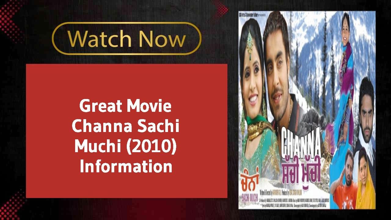 Channa Sachi Muchi (2010)